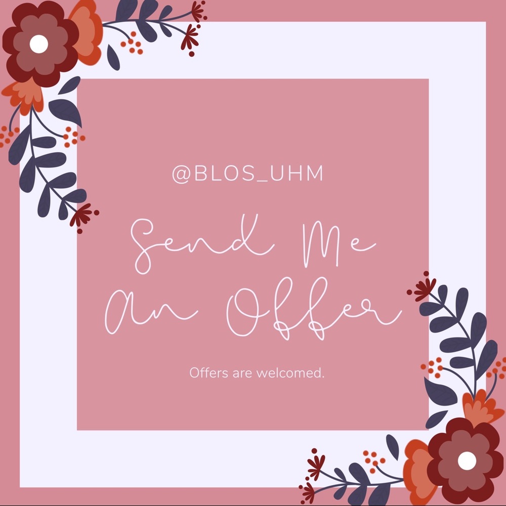 Send me an offer. Offers are always welcomed 🌸